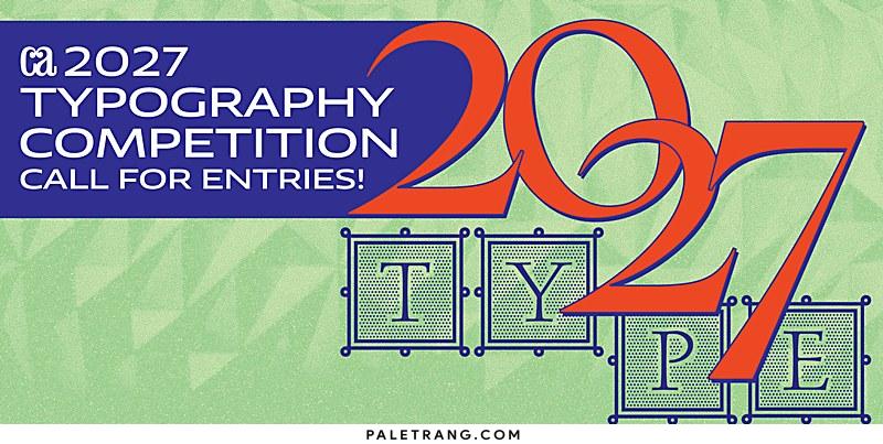 Communication Arts 2027 Typography Competition